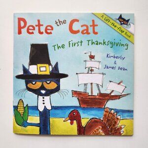 Pete The Cat The First Thanksgiving Lift-The-Flap Book By Kimberly & James Dean